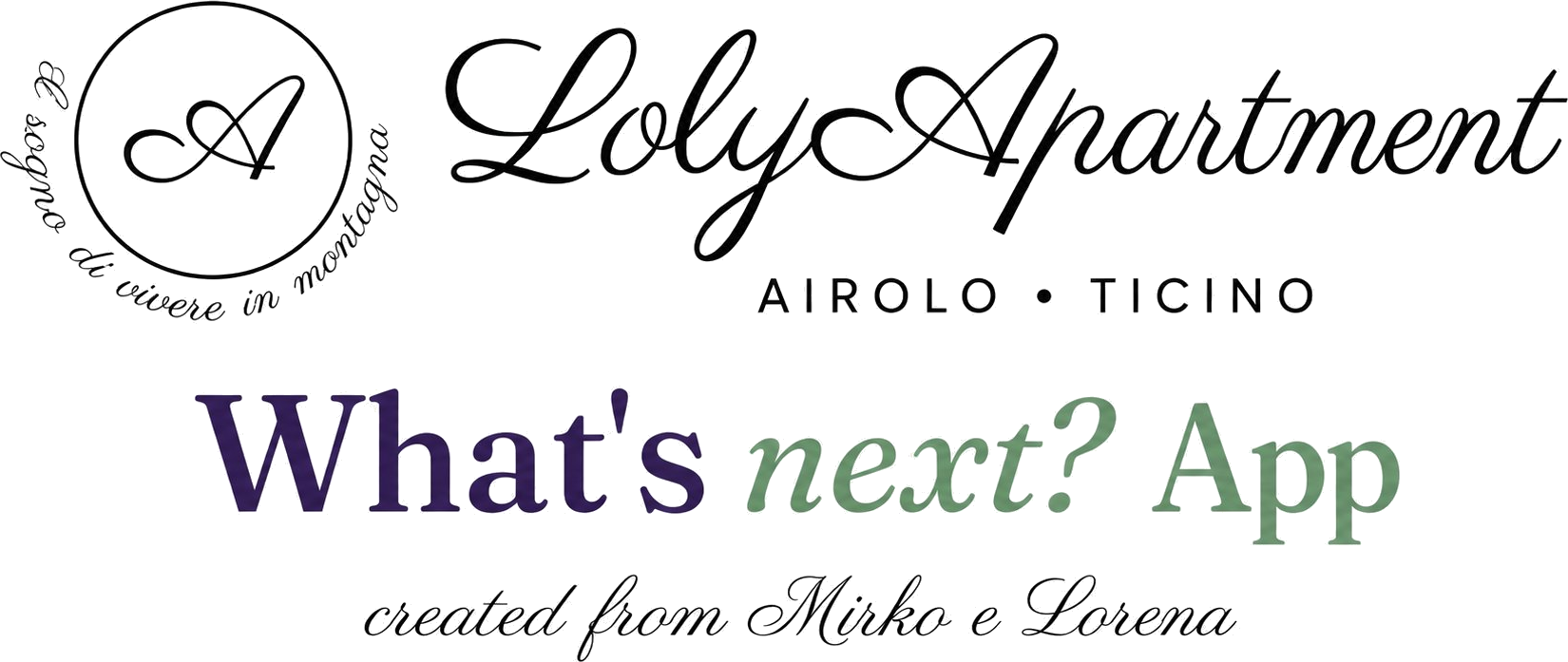 Loly Apartment - What's next? App